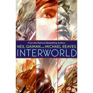 Interworld - (Interworld Trilogy) by  Neil Gaiman & Michael Reaves (Hardcover) - 1 of 1