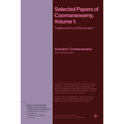 Selected Papers of Coomaraswamy, Volume 1 - by Ananda K Coomaraswamy