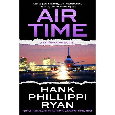 Air Time - (Charlotte McNally) by  Hank Phillippi Ryan (Paperback)