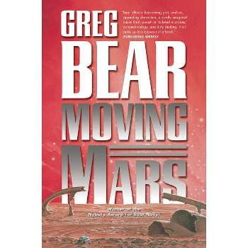 Moving Mars - (Queen of Angels) by  Greg Bear (Paperback)