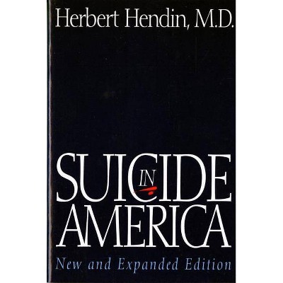 Suicide in America - 2nd Edition by  Herbert Hendin (Paperback)