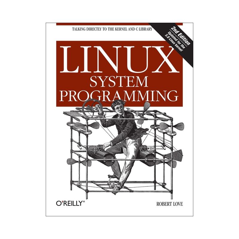 Linux System Programming - 2nd Edition by  Robert Love (Paperback), 1 of 2