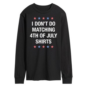 Men's - Instant Message - Matching 4Th Shirts I Don't Do Long Sleeve Graphic T-Shirt - 1 of 4