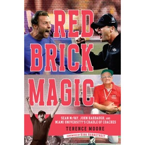 Red Brick Magic - by  Terence Moore (Paperback) - 1 of 1