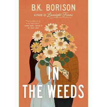 In the Weeds - (Lovelight) by B K Borison (Paperback)