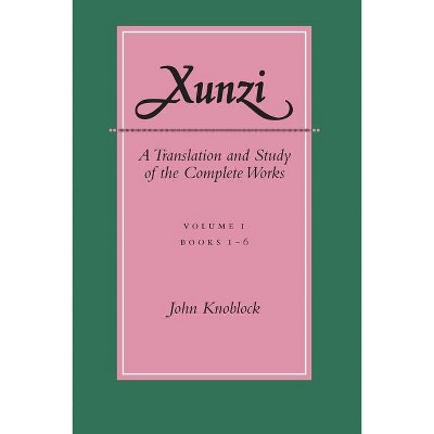 Xunzi - by  John Knoblock (Hardcover)