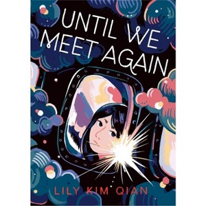Until We Meet Again - by Lily Kim Qian - 1 of 1