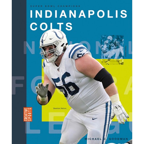 Indianapolis Colts - (Creative Sports: Super Bowl Champions) by Michael E  Goodman (Paperback)