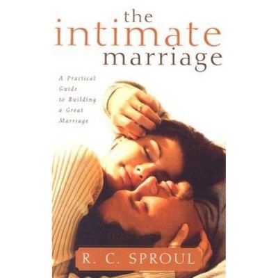 The Intimate Marriage - (R. C. Sproul Library) by  R C Sproul (Paperback)