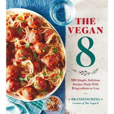 The Vegan 8 - by  Brandi Doming (Paperback)