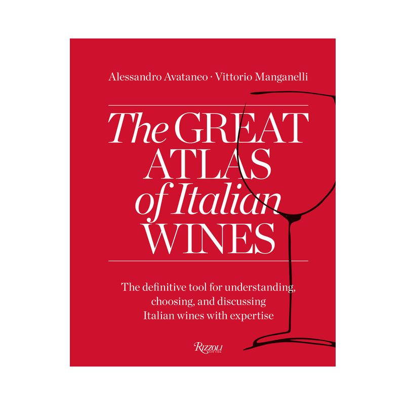 The Great Atlas of Italian Wines - by  Alessandro Avataneo & Vittorio Manganelli (Paperback), 1 of 2