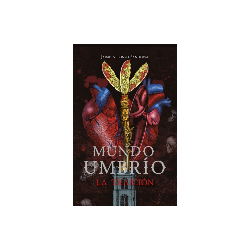 Mundo Umbrio 2: La Traición / Umbrío World 2: The Betrayal - by Jaime Alfonso Sandoval (Paperback)