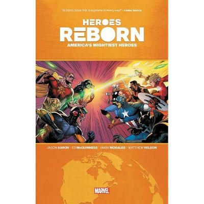 Heroes Reborn: America's Mightiest Heroes - by  Marvel Comics (Paperback)