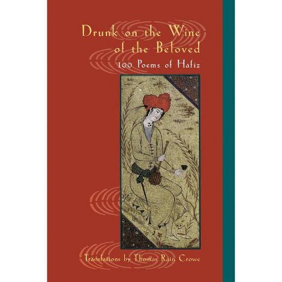 Drunk on the Wine of the Beloved - (Paperback)