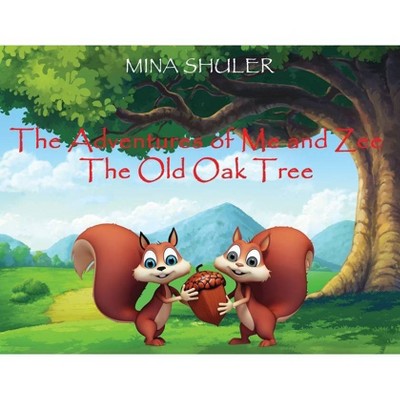 The Adventures of Me and Zee - by  Mina Shuler (Paperback)