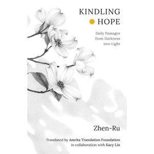 Kindling Hope - by  Zhen-Ru (Hardcover) - 1 of 1