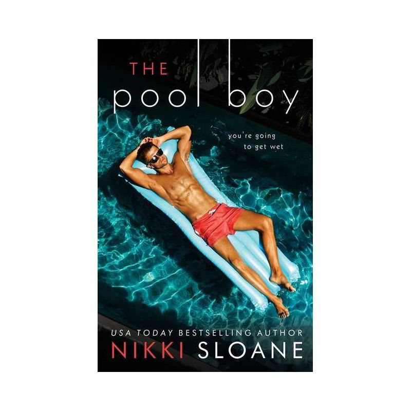 The Pool Boy - (Nashville Neighborhood) by  Nikki Sloane (Paperback), 1 of 2