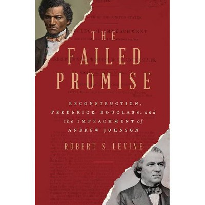 The Failed Promise - by  Robert S Levine (Hardcover)