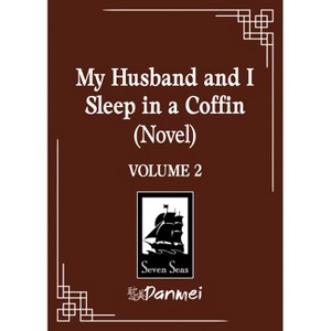 My Husband and I Sleep in a Coffin (Novel) Vol. 2 - by  Wu Shui Bu Du (Paperback) - 1 of 1