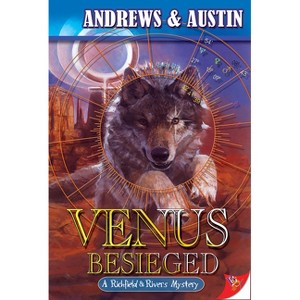 Venus Besieged - (Richfield & Rivers Mystery) by  Andrews & Austin (Paperback) - 1 of 1