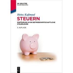 Steuern - 5th Edition by  Heinz Kußmaul (Paperback) - 1 of 1