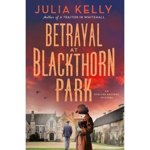 Betrayal at Blackthorn Park - (Evelyne Redfern) by Julia Kelly - 1 of 1