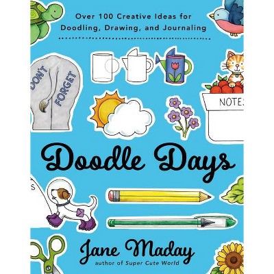 Doodle Days - by  Jane Maday (Paperback)