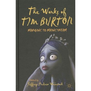 The Works of Tim Burton - by J Weinstock - 1 of 1