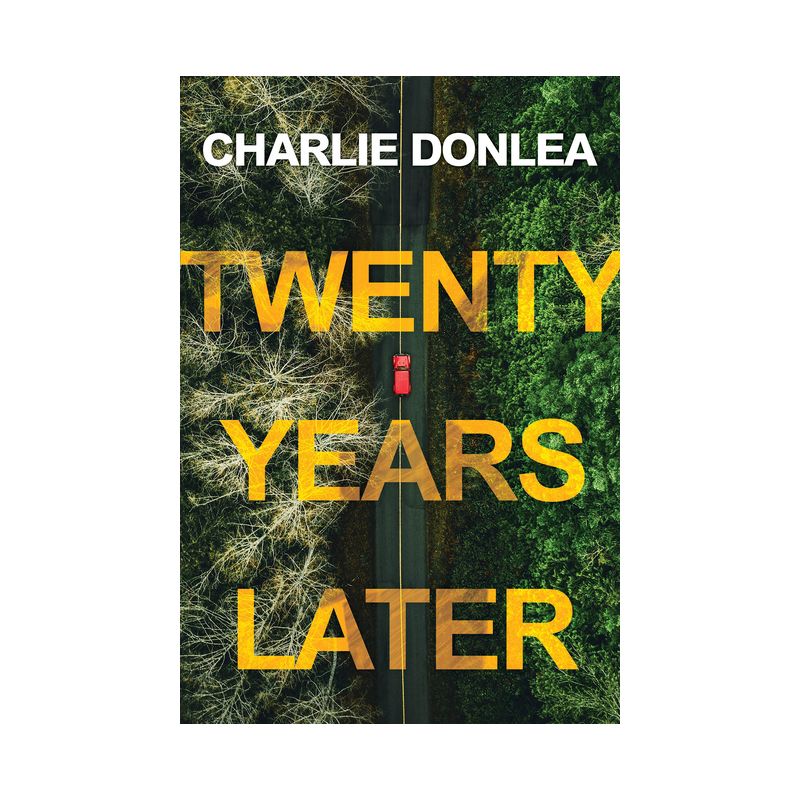 Twenty Years Later - by  Charlie Donlea (Paperback), 1 of 2