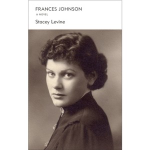 Frances Johnson - by  Stacey Levine (Paperback) - 1 of 1
