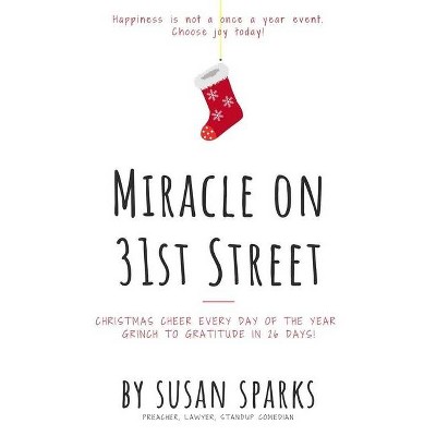 Miracle on 31st Street - by  Susan Sparks (Paperback)