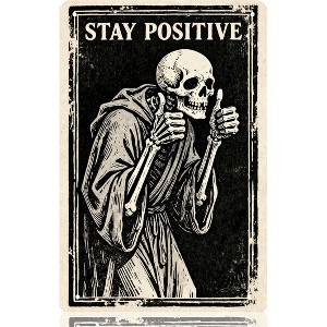 Lomsoe Vintage Metal Wall Sign 8x12 Inch, Stay Positive Thumbs Up Skeleton Tin Sign, Funny Gothic Wall Art Man Cave & Office Retro Decor - 1 of 4