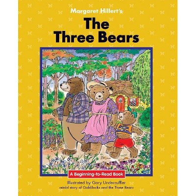 The Three Bears - (Beginning-To-Read Book) by  Margaret Hillert (Paperback)