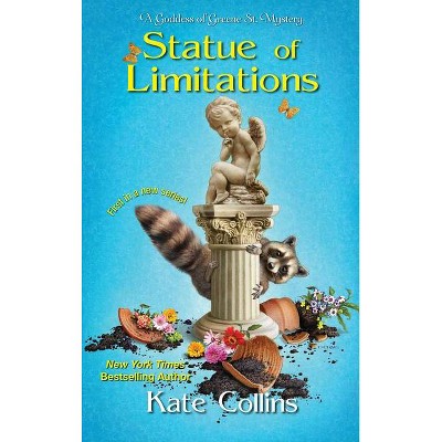 Statue of Limitations - (A Goddess of Greene St. Mystery) by  Kate Collins (Paperback)