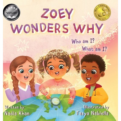 Zoey Wonders Why - By Nadia Khan (hardcover) : Target