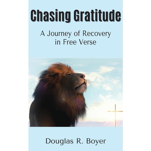 Chasing Gratitude - by  Douglas R Boyer (Paperback) - image 1 of 1