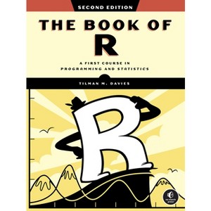 The Book of R, 2nd Edition - by  Tilman M Davies (Paperback) - 1 of 1