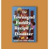 The Townsend Family Recipe for Disaster - by Shauna Robinson - 2 of 3