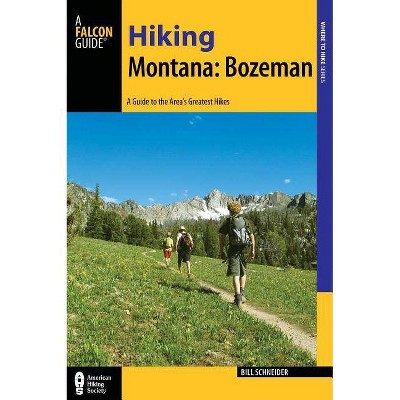 Hiking Montana - (Hiking Near) by  Bill Schneider (Paperback)