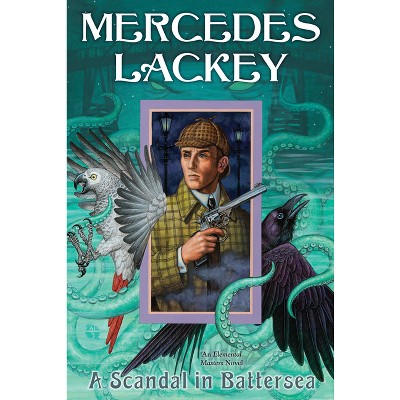 A Scandal in Battersea - (Elemental Masters) by  Mercedes Lackey (Paperback)