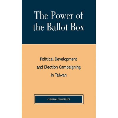 Power of the Ballot Box - by  Christian Schafferer (Hardcover)