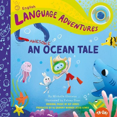 An Awesome Ocean Tale - (Language Adventures) by  Michelle Glorieux (Hardcover)