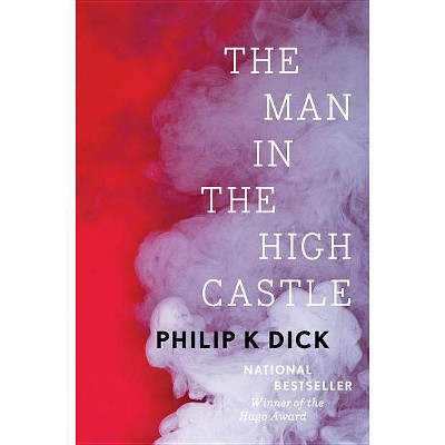 The Man In The High Castle By Philip K Dick Hardcover Target