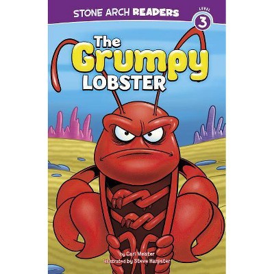 The Grumpy Lobster - (Ocean Tales) by  Cari Meister (Paperback)