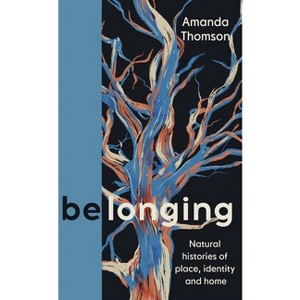 Belonging - by  Amanda Thomson (Hardcover) - 1 of 1