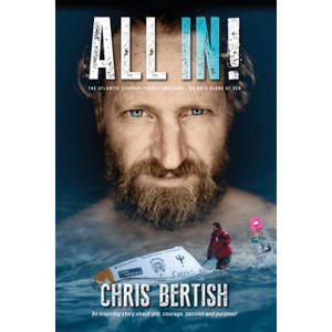 All In! The Atlantic Standup Paddle Crossing - by  Chris Bertish (Paperback) - 1 of 1