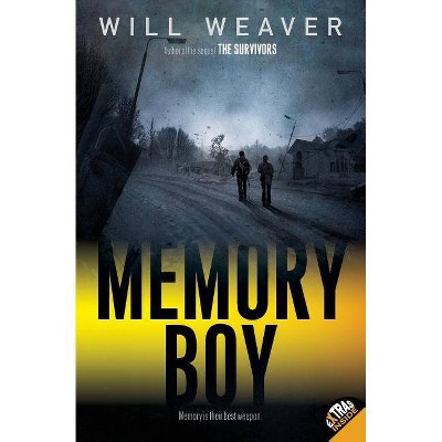 Memory Boy - by  Will Weaver (Paperback)