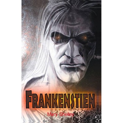 Frankenstien, Volume 4 - (Tales of Mystery and Horror) by  Mary Shelley (Paperback)