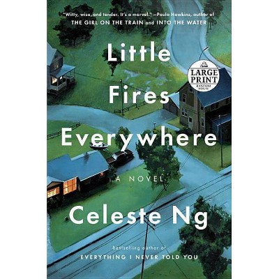 Little Fires Everywhere - Large Print by  Celeste Ng (Paperback)