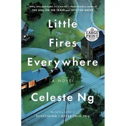 Little Fires Everywhere - Large Print by  Celeste Ng (Paperback)